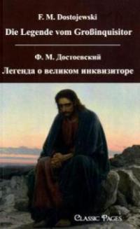 Die Legende vom Großinquisitor. Legenda o Velikom Inkvisitore - Fjodor M. Dostojewskij