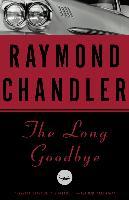 The Long Goodbye - Raymond Chandler