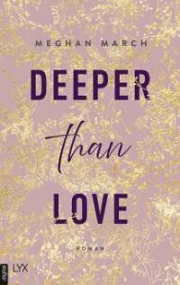 Deeper than Love - Meghan March