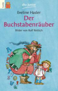 Der Buchstabenräuber - Eveline Hasler