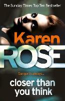 Closer Than You Think (The Cincinnati Series Book 1) - Karen Rose