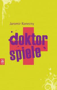 Doktorspiele - Jaromir Konecny