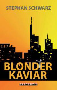 Blonder Kaviar - Stephan Schwarz