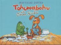 Tohuwabohu in Omas Küche - Matthias Sodtke
