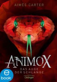 Animox. Das Auge der Schlange - Aimee Carter