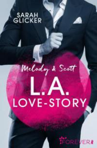 Melody & Scott - L.A. Love Story - Sarah Glicker