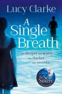 A Single Breath - Lucy Clarke