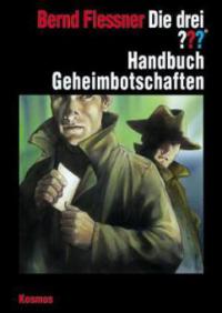 Die drei Fragezeichen, Handbuch Geheimbotschaften - Bernd Flessner