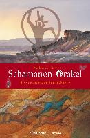 Schamanen-Orakel. 40 Seelenbilder der Indianer, m. 40 Orakelkarten - Wulfing von Rohr