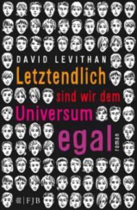 Letztendlich sind wir dem Universum egal - David Levithan