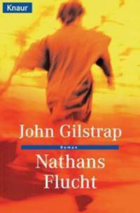 Nathans Flucht - John Gilstrap