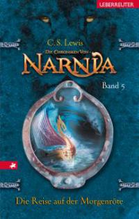 Die Chroniken von Narnia 5: Die Reise auf der Morgenröte - C. S. Lewis