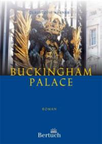 Buckingham Palace - Christoph Werner