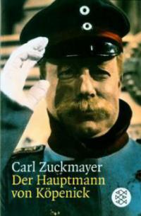 Der Hauptmann von Köpenick - Carl Zuckmayer