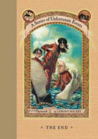 A Series of Unfortunate Events #13: The End - Lemony Snicket