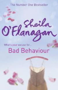 Bad Behaviour. Lass es Liebe sein, englische Ausgabe - Sheila O'Flanagan