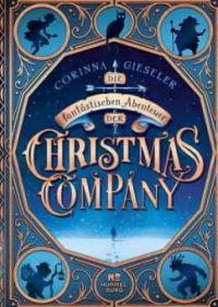 Die fantastischen Abenteuer der Christmas Company - Corinna Gieseler