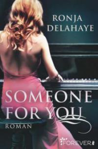 Someone for you - Ronja Delahaye