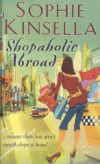 Shopaholic Abroad - Sophie Kinsella
