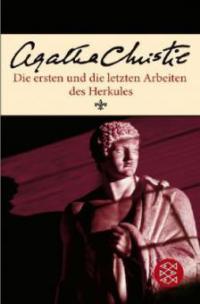 Die ersten und die letzten Arbeiten des Herkules - Agatha Christie