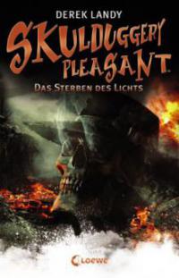 Skulduggery Pleasant 09 - Das Sterben des Lichts - Derek Landy