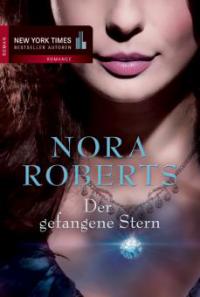 Der gefangene Stern - Nora Roberts
