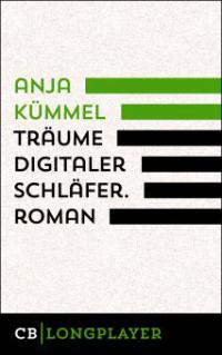 Träume Digitaler Schläfer - Anja Kümmel