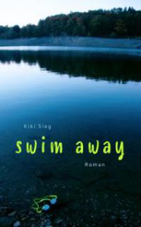 Swim Away - Kiki Sieg