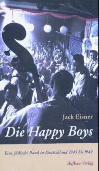 Die Happy Boys - Jack Eisner