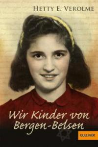 Wir Kinder von Bergen-Belsen - Hetty E. Verolme