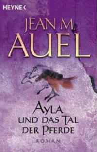 Ayla und das Tal der Pferde - Jean M. Auel