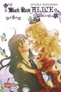 Black Rose Alice. Bd.5 - Setona Mizushiro