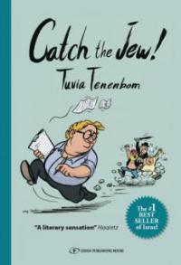 Catch The Jew! - Tuvia Tenenbom