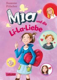 Mia 13: Mia und die Li-La-Liebe - Susanne Fülscher