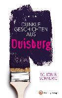Schön & schaurig - Dunkle Geschichten aus Duisburg - Dieter Ebels