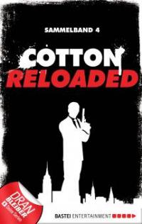 Cotton Reloaded - Sammelband 04 - Alexander Lohmann, Peter Mennigen