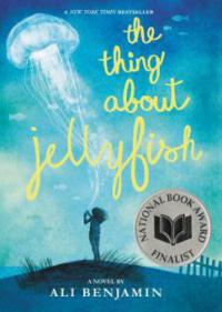 The Thing About Jellyfish - Ali Benjamin