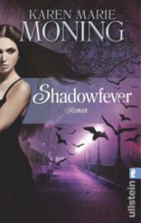 Shadowfever - Karen M. Moning