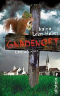 Gnadenort - Anton Leiss-Huber