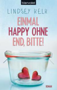 Einmal Happy ohne End, bitte! - Lindsey Kelk