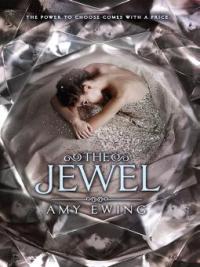 The Jewel - Amy Ewing