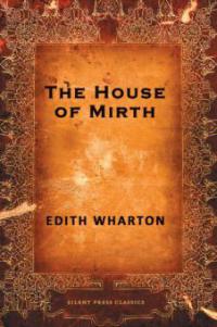 House of Mirth - Edith Wharton