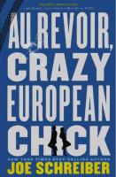 Au Revoir, Crazy European Chick - Joe Schreiber