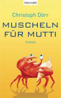 Muscheln für Mutti - Christoph Dörr