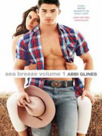 Sea Breeze Volume 1 - Abbi Glines