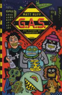 G.A.S. (GAS) - Matt Ruff