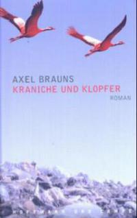 Kraniche und Klopfer - Axel Brauns