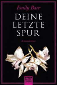 Deine letzte Spur - Emily Barr