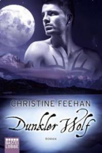 Dunkler Wolf - Christine Feehan