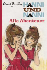 Hanni und Nanni - Alle Abenteuer - Enid Blyton